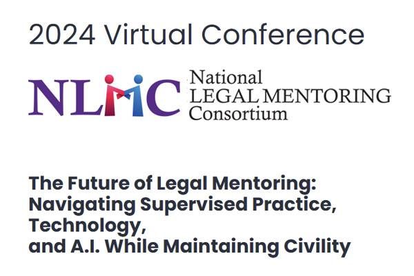 National_Legal_Mentoring_Consortium_2024_Virtual_Conference_The_Future_of_Legal_Mentoring_MentorEase_tech_demo